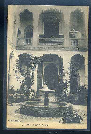 POSTAL DE MARRUECOS - FEZ. HOTEL DE FRANCE Nº 1