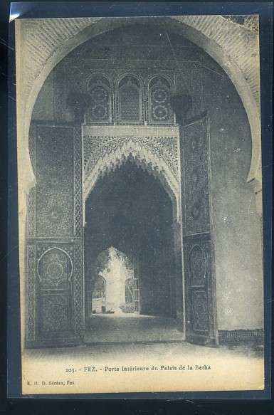 POSTAL DE MARRUECOS - FEZ. PORTE INTERIEURE DU PALAIS DE LA BETHA Nº 203