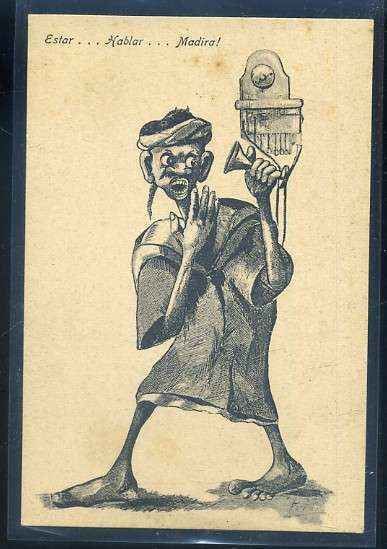 POSTAL DE MARRUECOS - HUMOR. ESTAR…HABLAR…MADIRA!