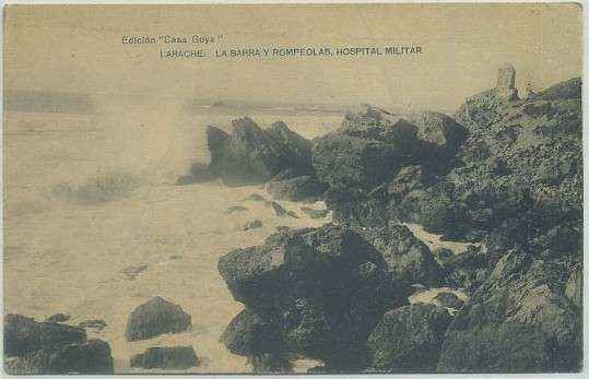 POSTAL DE MARRUECOS. LARACHE. LA BARRA Y ROMPEOLAS. HOSPITAL MILITAR