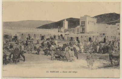 POSTAL DE MARRUECOS. TETUAN. ZOCO DEL TRIGO Nº 15