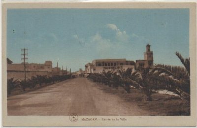POSTAL DE MARRUECOS. MAZAGAN. ENTREE DE LA VILLE