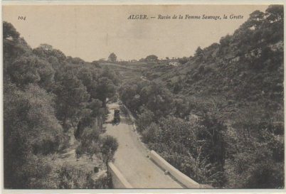 POSTAL DE ARGELIA. RAVIN DE LA FEMME SAUVAGE, LA GROTT
