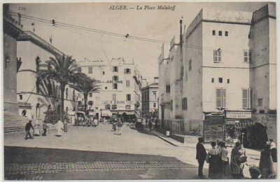 POSTAL DE ARGELIA. ALGER. LA PLACE MALAKOFF