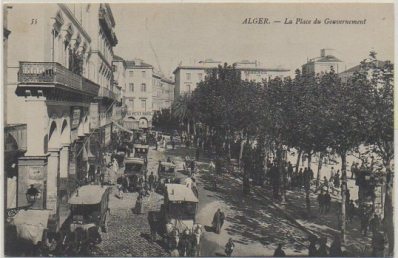 POSTAL DE ARGELIA. ALGER. LA PLACE DU GOUVERNEMENT