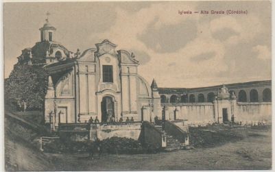 POSTAL DE ARGENTINA. CORDOBA. IGLESIA ALTA GRACIA