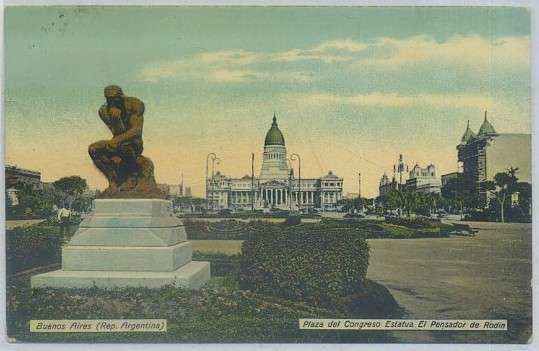 POSTAL DE ARGENTINA. BUENOS AIRES. PZA. DEL CONGRESO. ESTATUA EL PENSADOR D4E RODIN