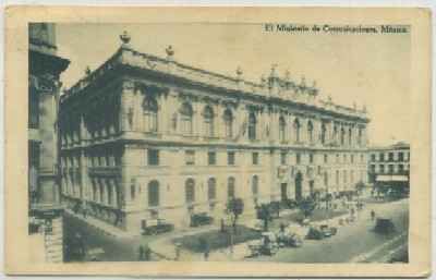 POSTAL DE MEXICO. EL MINISTERIO DE COMUNICACIONES