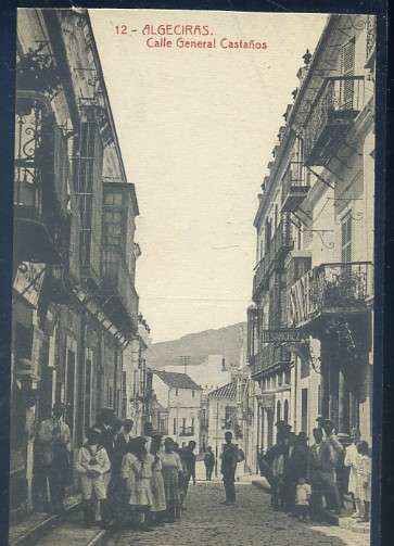 POSTAL ANTIGUA DE ALGECIRAS. CADIZ. CALLE GENERAL CASTAÑOS