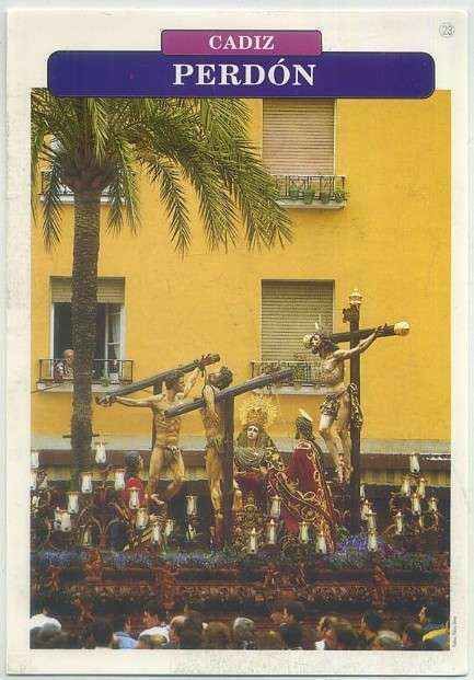 POSTAL DE CADIZ. SEMANA SANTA. EL PERDON Nº 23