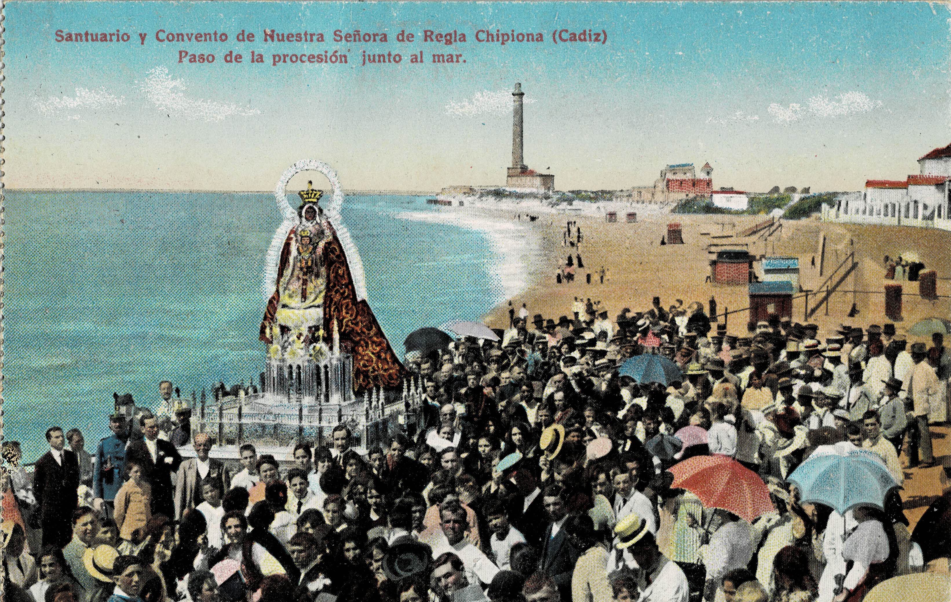 POSTAL ANTIGUA DE CHIPIONA. SANTUARIO Y CONVENTO DE NUESTRA SEÑORA DE REGLA. PASO DE LA PROCESION JUNTO AL MAR
