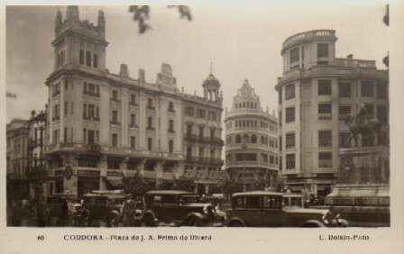 POSTAL ANTIGUA DE CORDOBA. PLAZA DE J. ANTONIO PRIMO DE RIVERA Nº 60