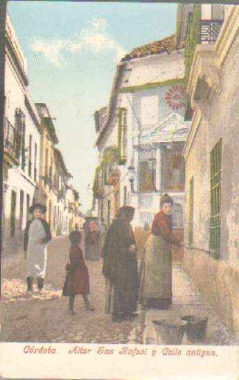 POSTAL ANTIGUA DE CORDOBA. ALTAR SAN RAFAEL Y CALLE ANTIGUA