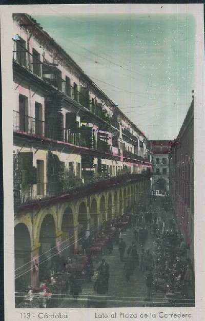 POSTAL ANTIGUA DE CORDOBA Nº 113 LATERAL PLAZA DE LA CORREDERA