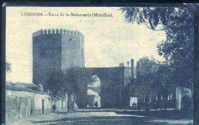 POSTAL ANTIGUA DE CORDOBA - TORRE DE LA MALMUERTA ( MURALLAS )