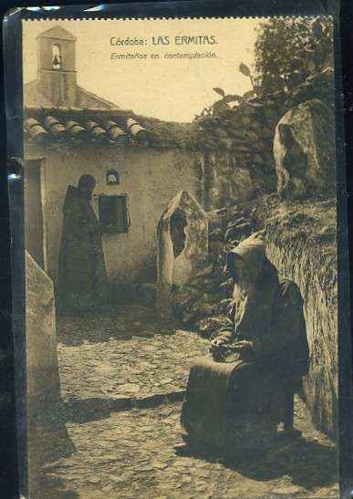 POSTAL ANTIGUA DE CORDOBA - LAS ERMITAS - ERMITAÑOS EN CONTEMPLACION