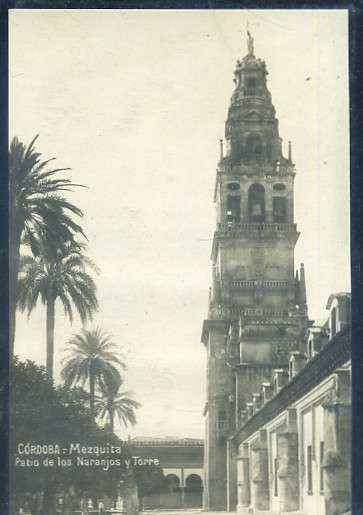 POSTAL ANTIGUA DE CORDOBA - MEZQUITA PATIO DE LOS NARANJOS Y TORRE