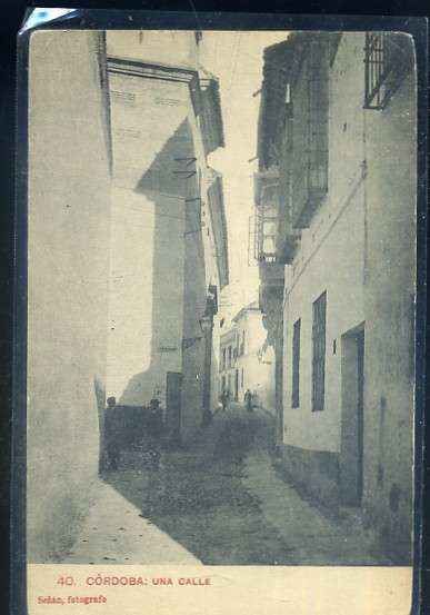 POSTAL ANTIGUA DE CORDOBA - Nº 40 UNA CALLE