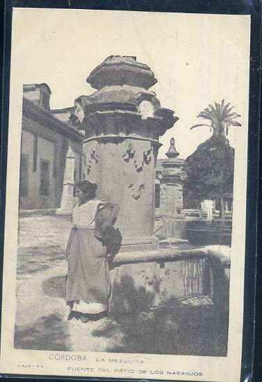 POSTAL ANTIGUA DE CORDOBA - LA MEZQUITA -  FUENTE DEL PATIO DE LOS NARANJOS