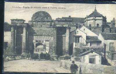 POSTAL ANTIGUA DE CORDOBA - PUERTA DE ENTRADA SOBRE EL PUENTE ROMANO