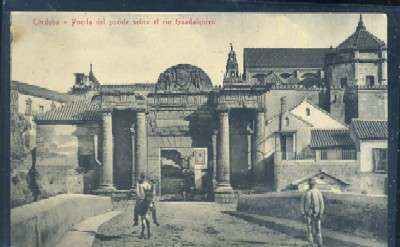 POSTAL ANTIGUA DE CORDOBA - PUERTA DEL PUENTE SOBRE EL RIO GUADALQUIVIR