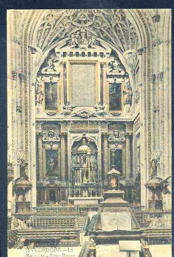 POSTAL ANTIGUA DE CORDOBA Nº 18 LA MEZQUITA ALTAR MAYOR
