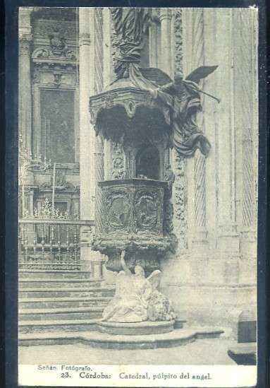 POSTAL ANTIGUA DE CORDOBA Nº 23 CATEDRAL PULPITO DEL ANGEL