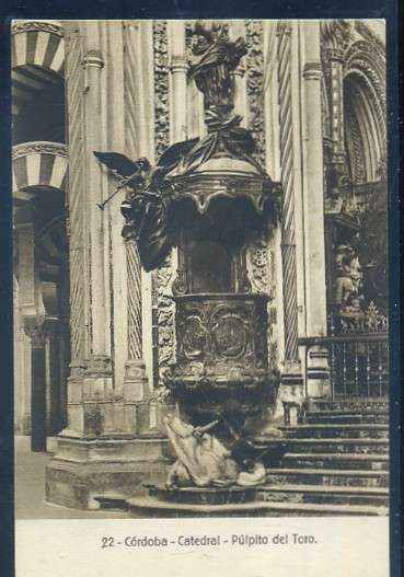 POSTAL ANTIGUA DE CORDOBA Nº 22 CATEDRAL PULPITO DEL TORO