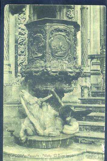 POSTAL ANTIGUA DE CORDOBA - MEZQUITA PULPITO EL BUEY HERIDO
