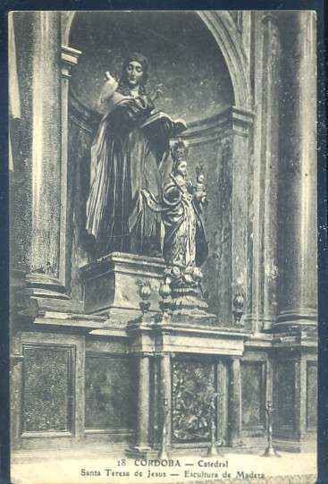 POSTAL ANTIGUA DE CORDOBA Nº 18 CATEDRAL SANTA TERESA DE JESUS - ESCULTURA DE MADERA