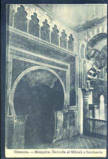 POSTAL ANTIGUA DE CORDOBA - MEZQUITA: ENTRADA AL MIHRAB O SANTUARIO