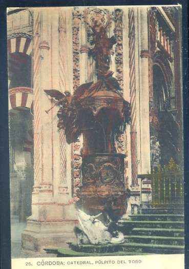 POSTAL ANTIGUA DE CORDOBA Nº 26 CATEDRAL - PULPITO DEL TORO