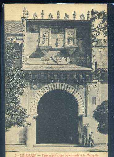 POSTAL ANTIGUA DE CORDOBA - PUERTA PRINCIPAL DE LA MEZQUITA