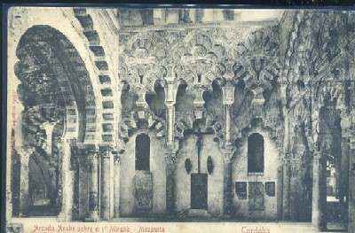 POSTAL ANTIGUA DE CORDOBA - ARCADA ARABE SOBRE EL 1º MIRAHB MEZQUITA
