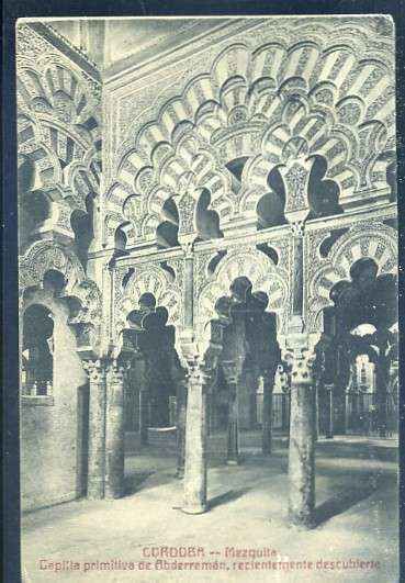 POSTAL ANTIGUA DE CORDOBA - MEZQUITA - CAPILLA PRIMITIVA DE ABDERRAMAN