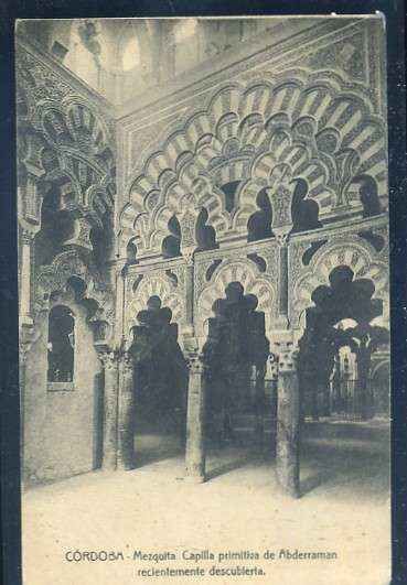 POSTAL ANTIGUA DE CORDOBA - MEZQUITA - CAPILLA PRIMITIVA DE ABDERRAMAN