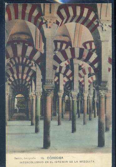 POSTAL ANTIGUA DE CORDOBA nº 10 INTERCOLUMNIO EN EL INTERIOR DE LA MEZQUITA