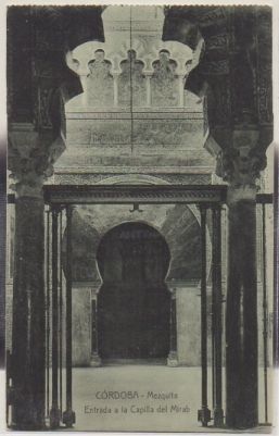 POSTAL ANTIGUA DE CORDOBA. MEZQUITA. ENTRADA A LA CAPILLA DEL MIRAB