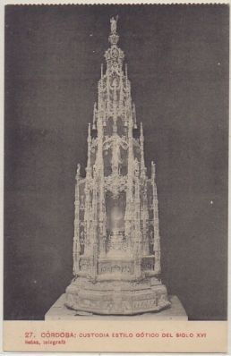 POSTAL ANTIGUA DE CORDOBA. CUSTODIA. ESTILO GOTICO DEL SIGLO XVl