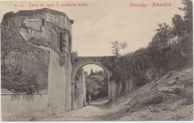 POSTAL ANTIGUA DE GRANADA. ALHAMBRA. TORRE DEL AGUA Y ACUEDUCTO ARABE