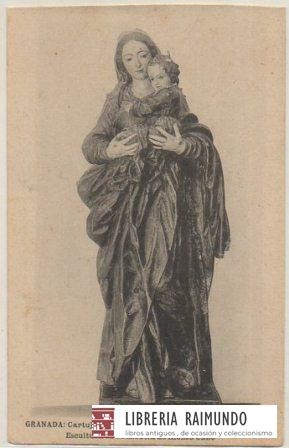 POSTAL ANTIGUA DE GRANADA. CARTUJA. STMA. VIRGEN CON EL DIVINO NIÑO. ALONSO CANO