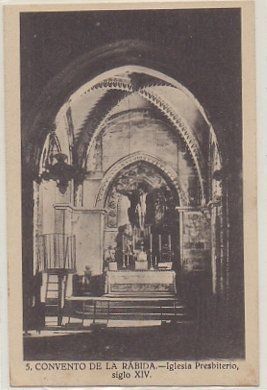 POSTAL ANTIGUA DE HUELVA. CONVENTO DE LA RABIDA. IGLESIA PRESBITERIO. SIGLO XlV