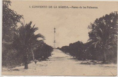 POSTAL ANTIGUA DE HUELVA. CONVENTO DE LA RABIDA. PASEO DE LAS PALMERAS