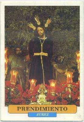 POSTAL DE JEREZ. SEMANA SANTA. PRENDIMIENTO