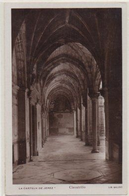 POSTAL ANTIGUA DE JEREZ. LA CARTUJA DE JEREZ. CLAUSTRILLO