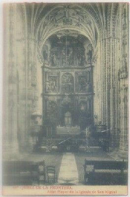 POSTAL ANTIGUA DE JEREZ. ALTAR MAYOR IGLESIA SAN MIGUEL