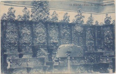 POSTAL ANTIGUA DE JEREZ. CORO DE LA COLEGIAL