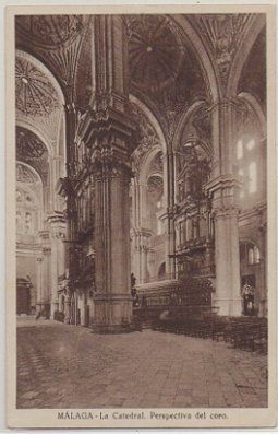 POSTAL ANTIGUA DE MALAGA. LA CATEDRAL. PERPESTIVA DEL CORO
