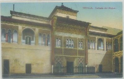 POSTAL ANTIGUA DE SEVILLA. ALCAZAR. FACHADA DEL ALCAZAR