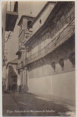 POSTAL ANTIGUA DE SEVILLA: ECIJA. PALACIO DE LOS MARQUESES DE PEÑAFLOR